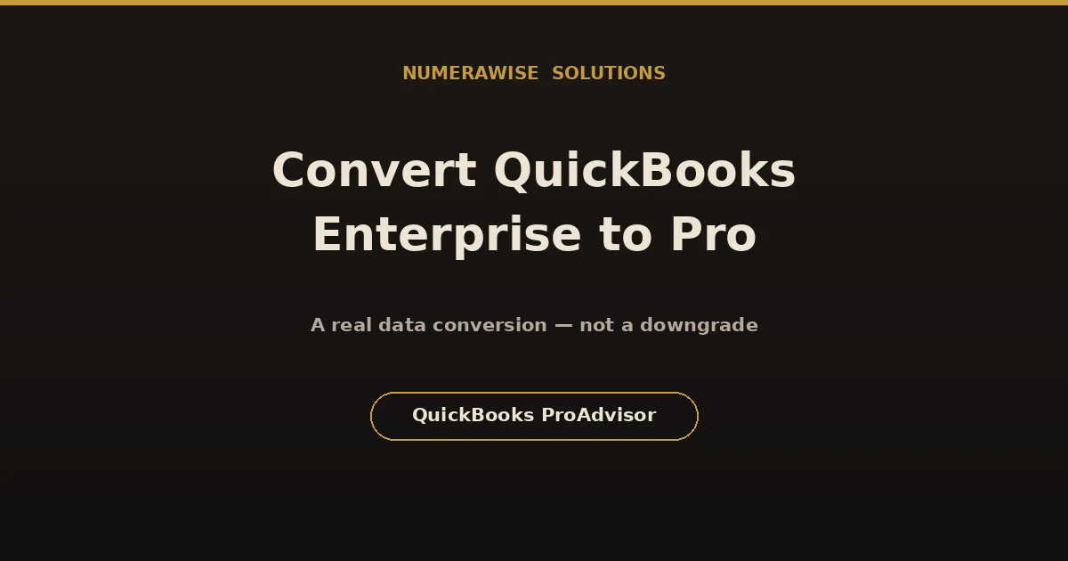 Convert QuickBooks Enterprise to Pro