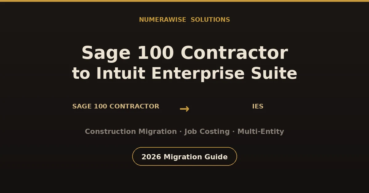 Sage 100 Contractor to Intuit Enterprise Suite migration for construction companies, moving from a dedicated construction platform to a cloud multi-entity suite.