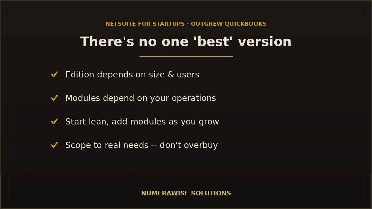There is no single best NetSuite version