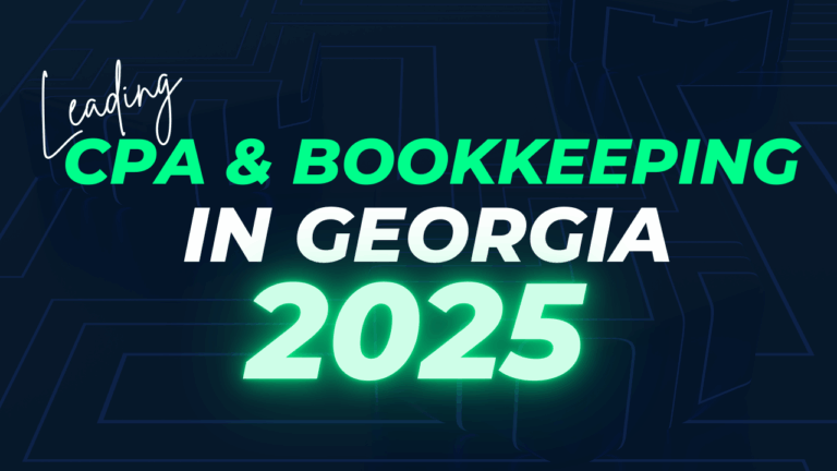 Leading CPA and Bookkeeping Companies in Georgia (2025 Guide)