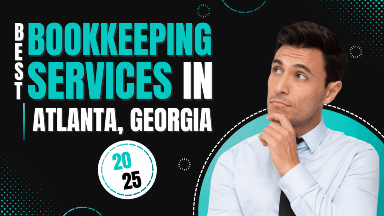 Best Bookkeeping Services in Atlanta, Georgia for 2025