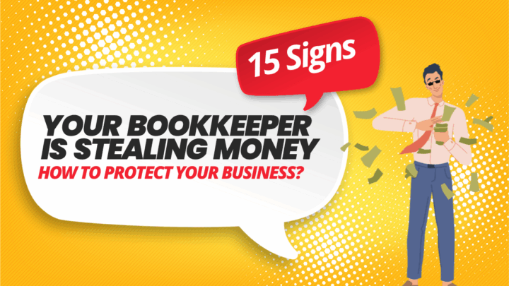 Signs Your Bookkeeper Is Stealing Money